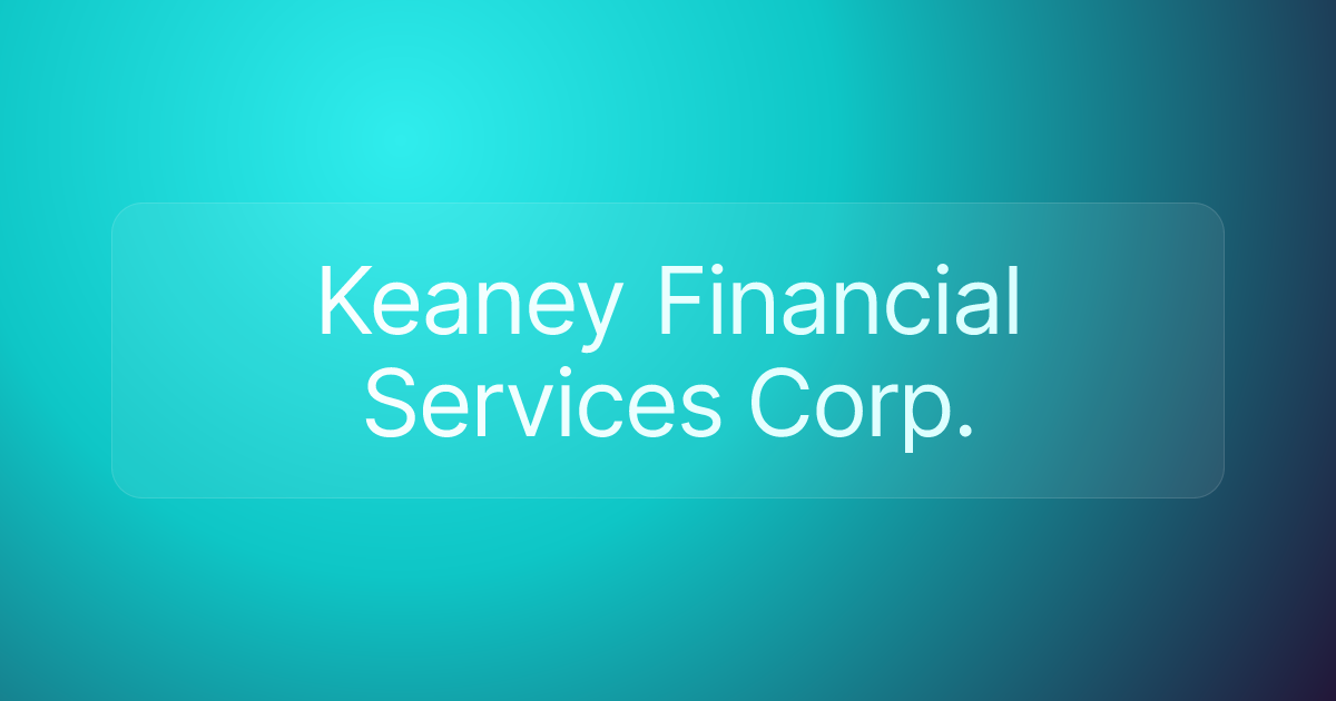Keaney Financial Services Corp.