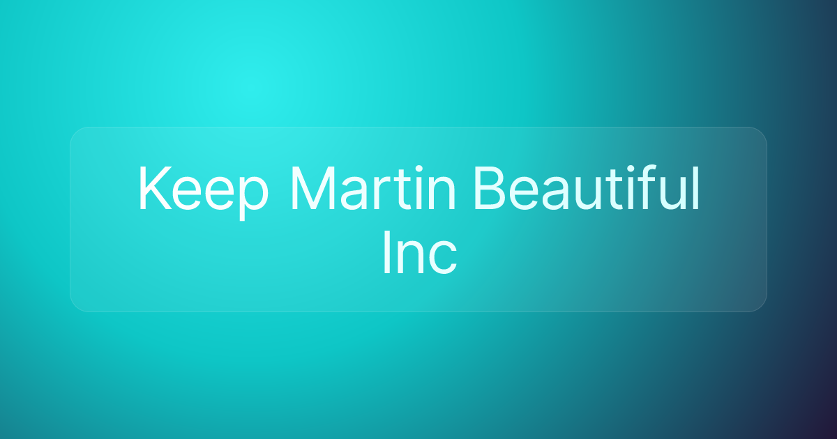 Keep Martin Beautiful Inc