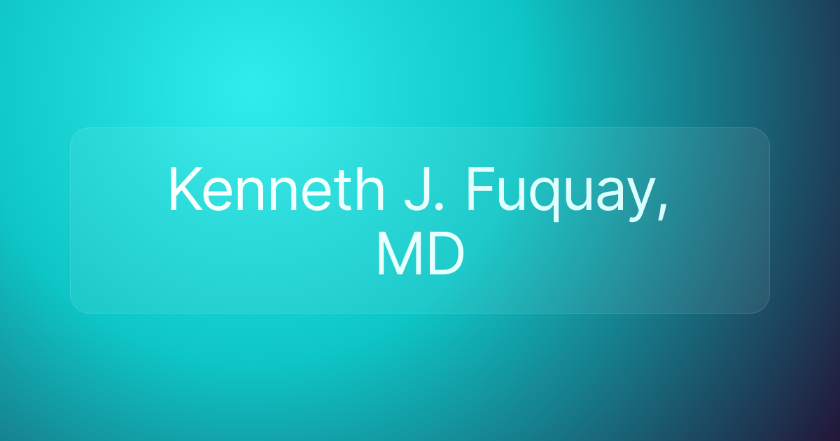 Kenneth J. Fuquay, MD