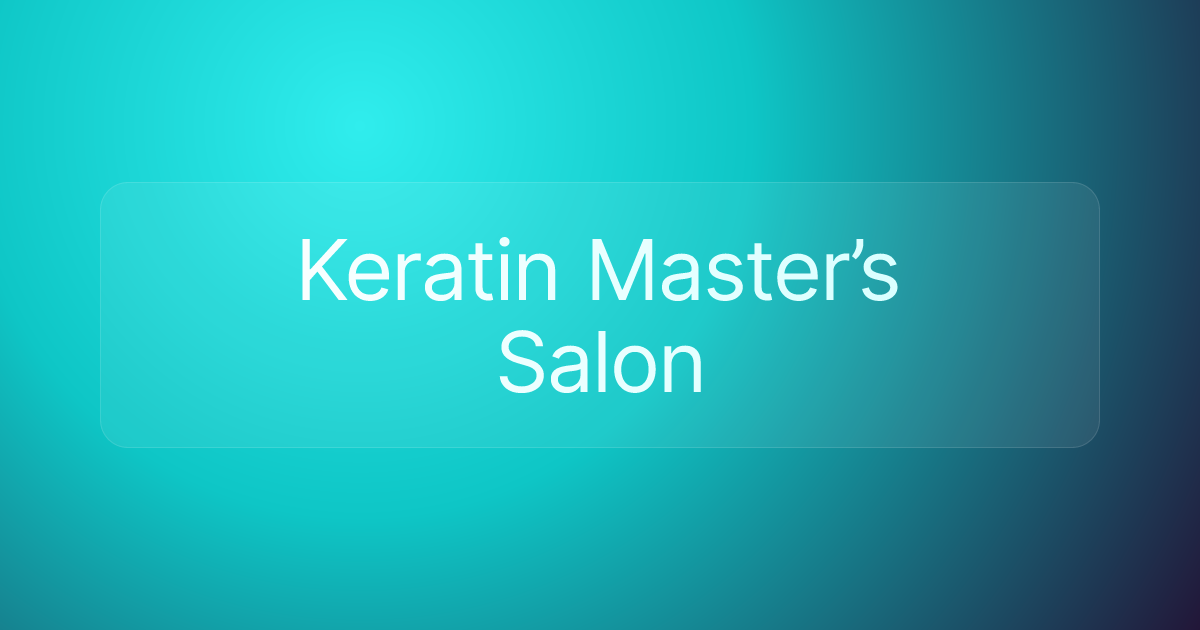 Keratin Master’s Salon