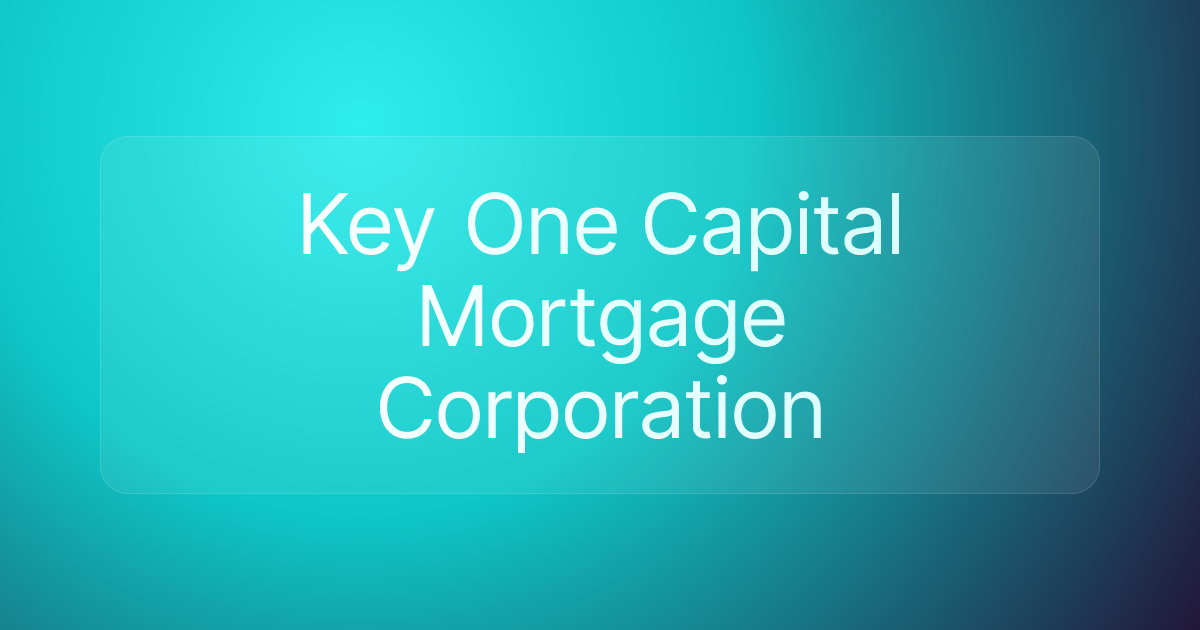 Key One Capital Mortgage Corporation