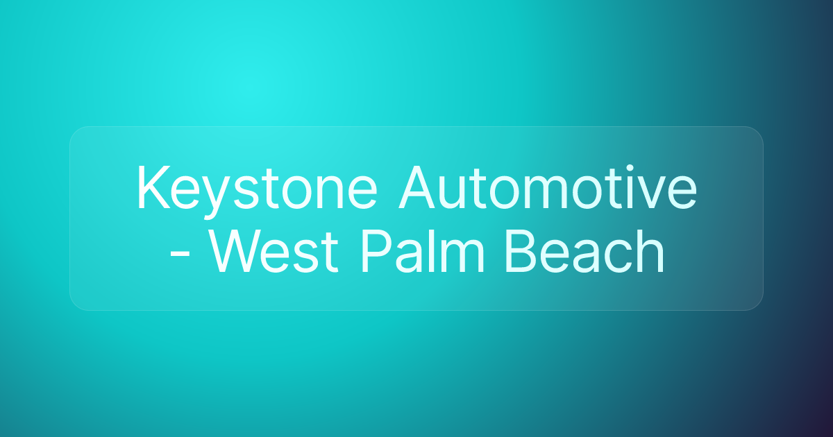 Keystone Automotive - West Palm Beach