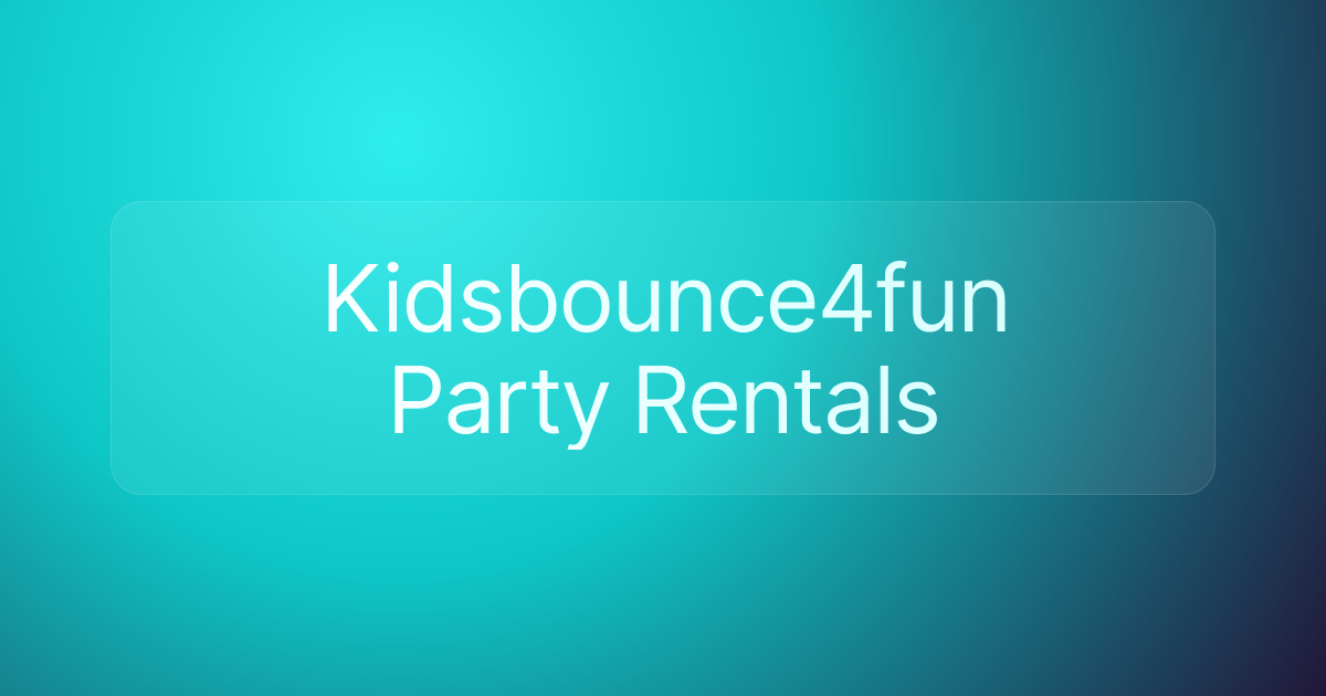 Kidsbounce4fun Party Rentals