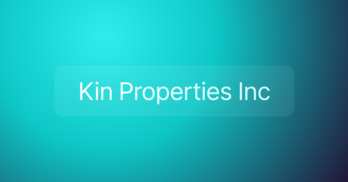 Kin Properties Inc