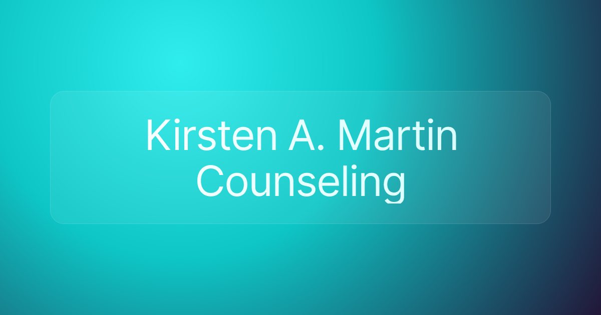 Kirsten A. Martin Counseling