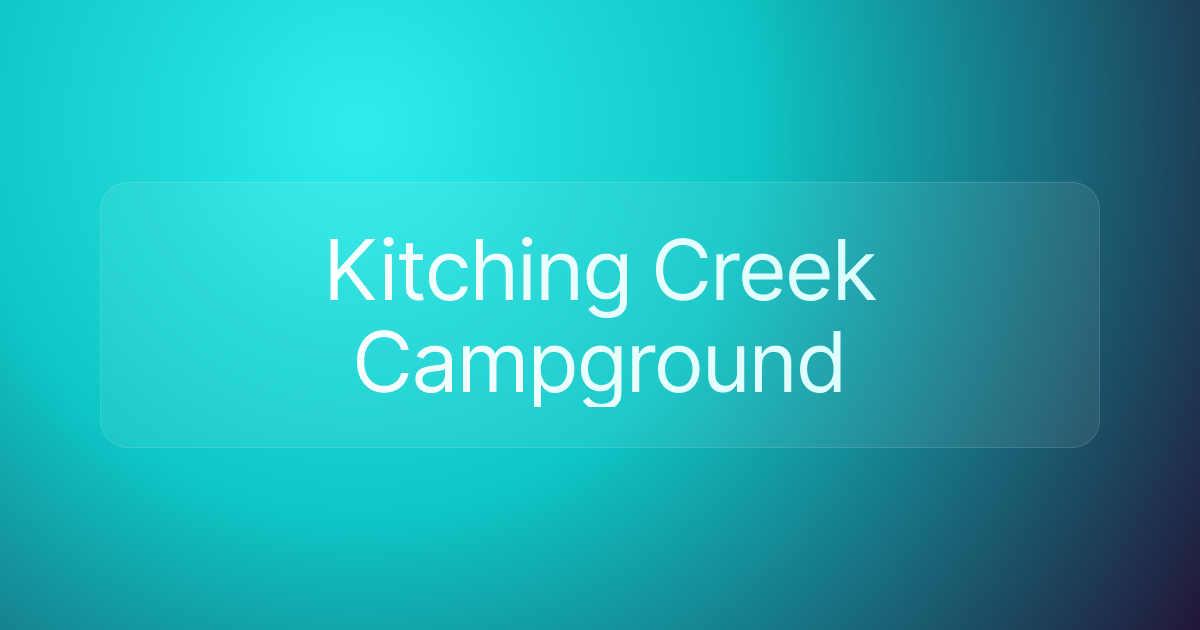 Kitching Creek Campground