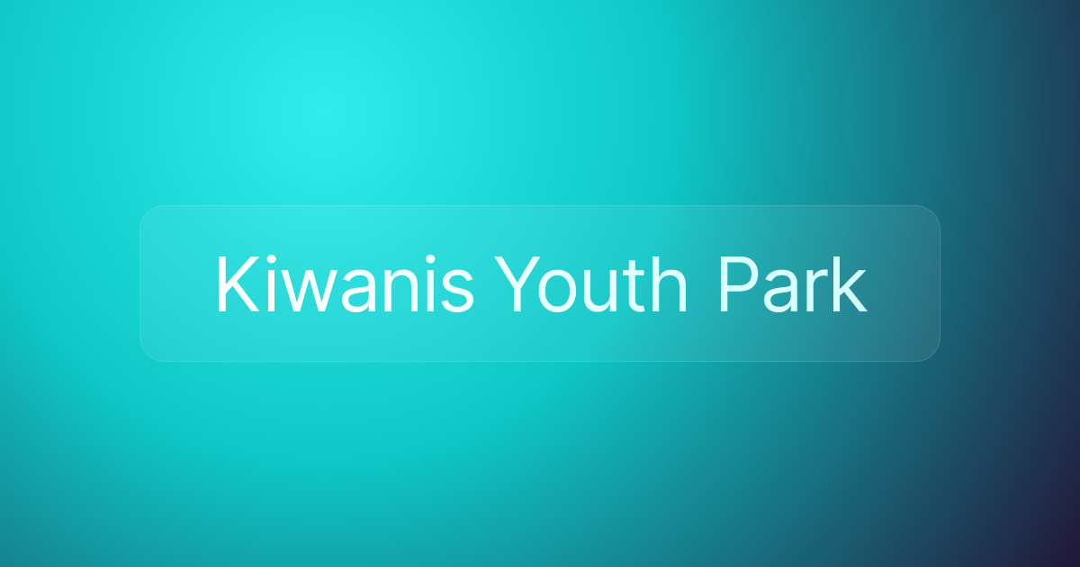 Kiwanis Youth Park