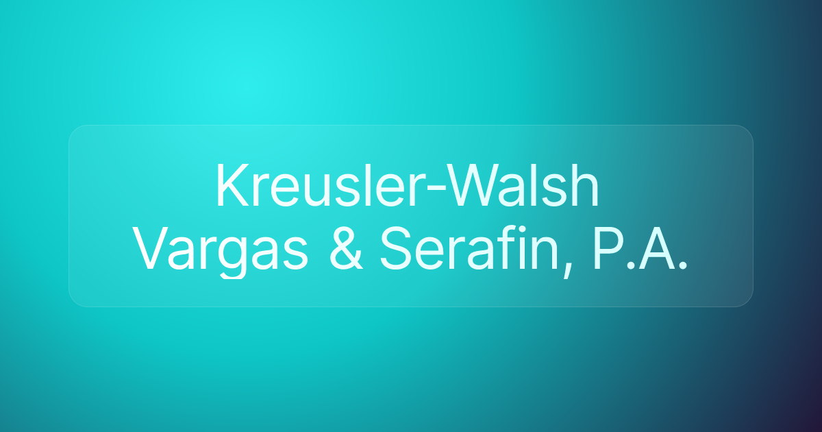 Kreusler-Walsh Vargas & Serafin, P.A.