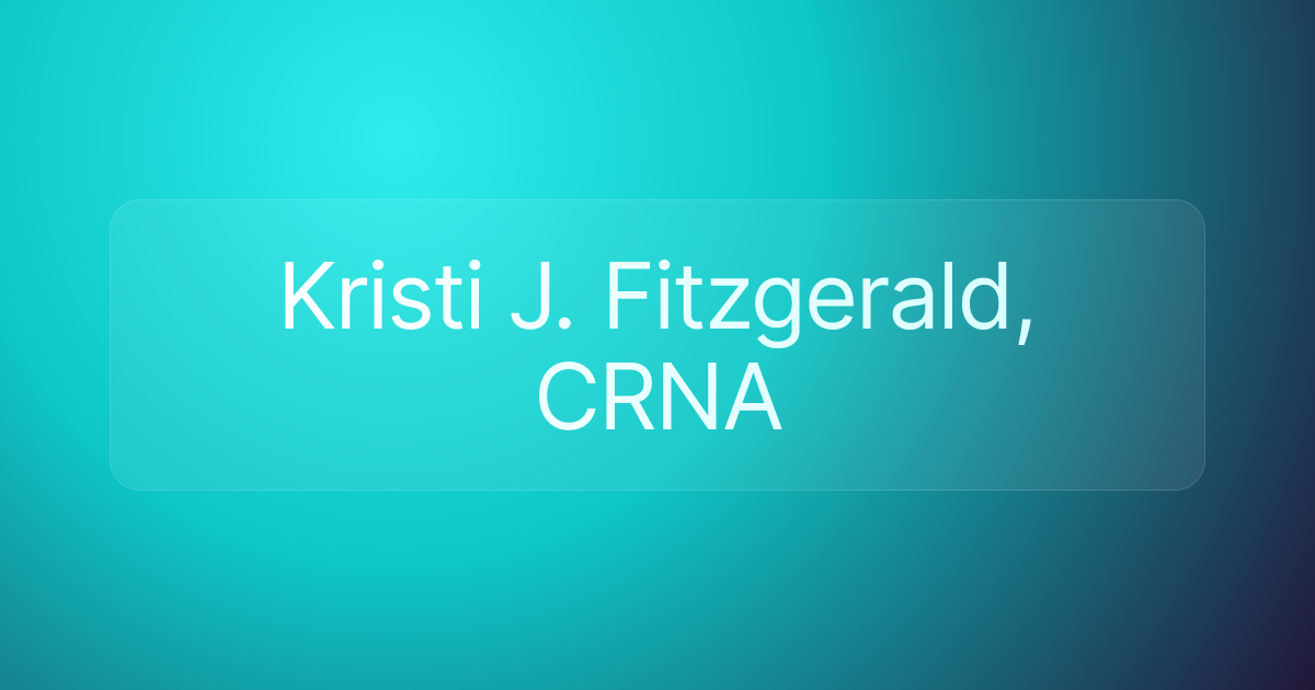 Kristi J. Fitzgerald, CRNA