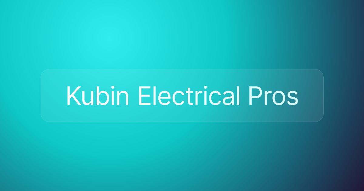 Kubin Electrical Pros