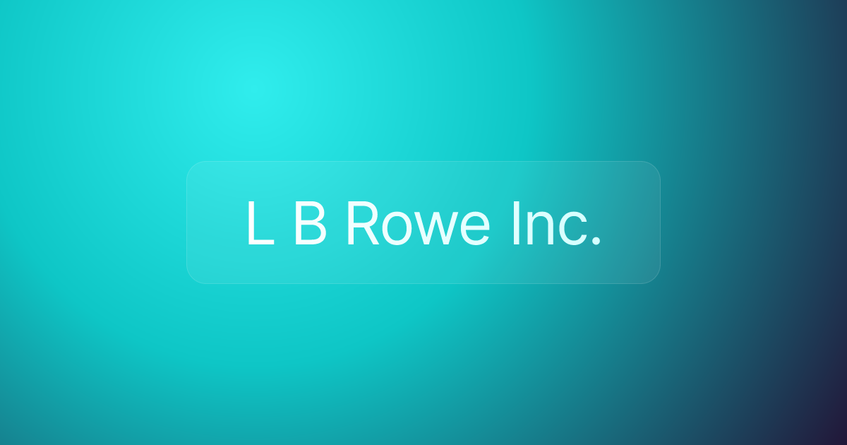 L B Rowe Inc.