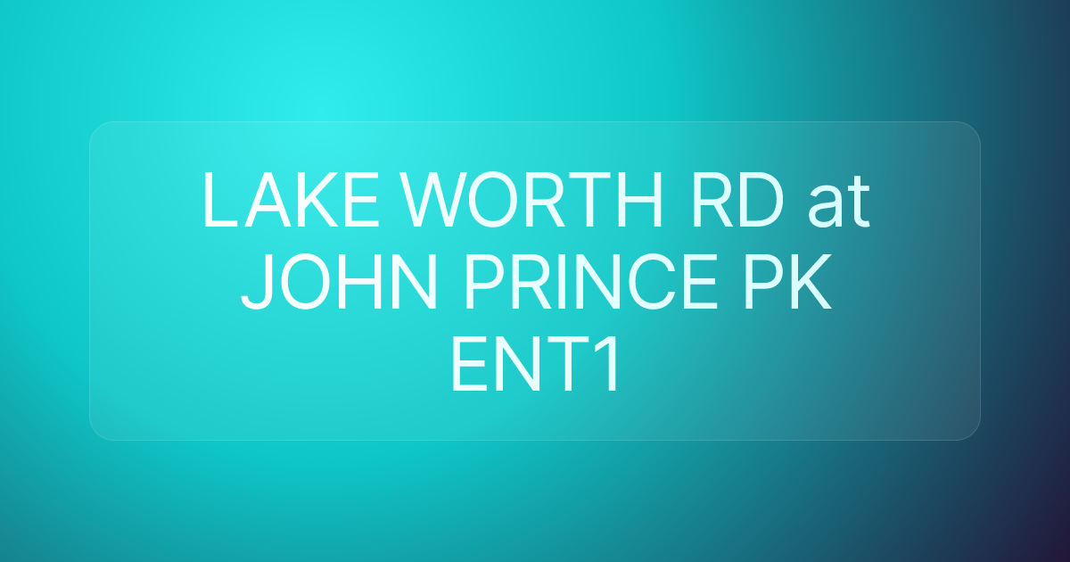 LAKE WORTH RD at JOHN PRINCE PK ENT1
