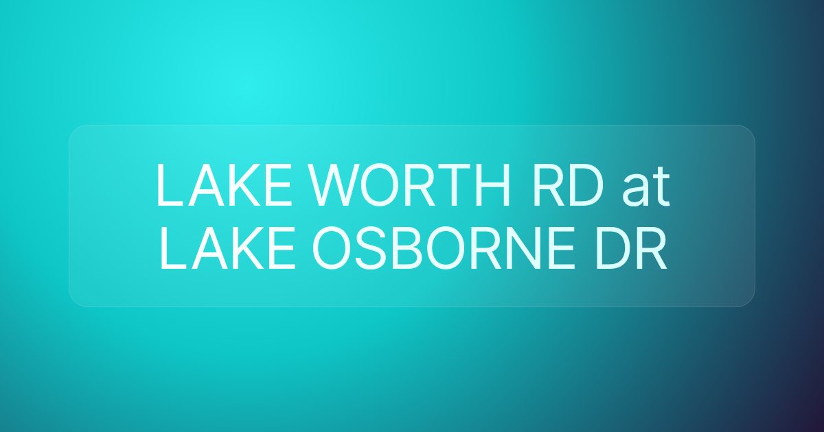 LAKE WORTH RD at LAKE OSBORNE DR