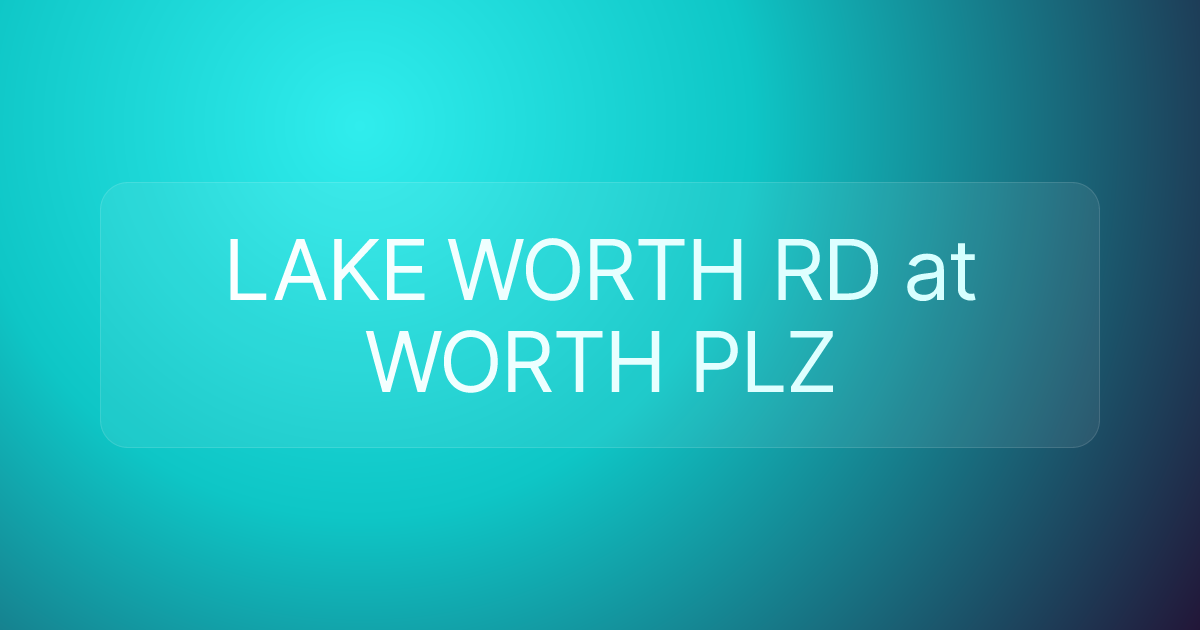 LAKE WORTH RD at WORTH PLZ
