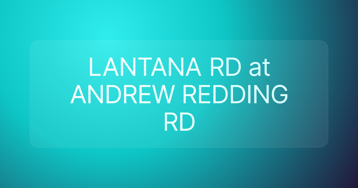 LANTANA RD at ANDREW REDDING RD