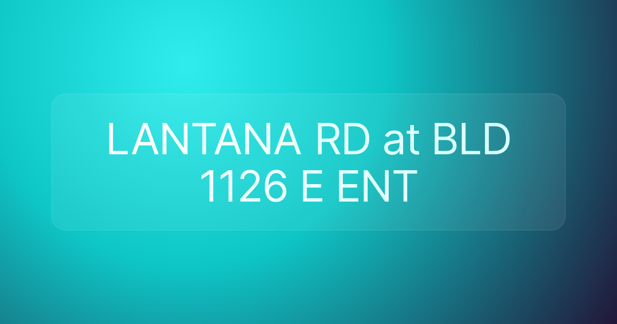 LANTANA RD at BLD 1126 E ENT