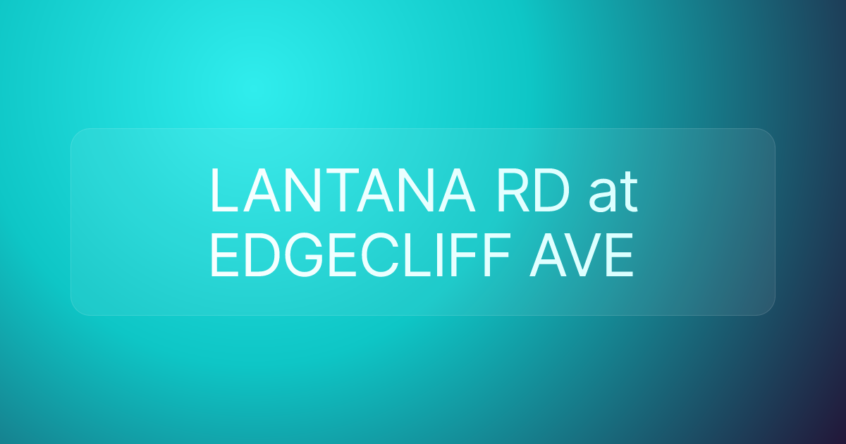 LANTANA RD at EDGECLIFF AVE