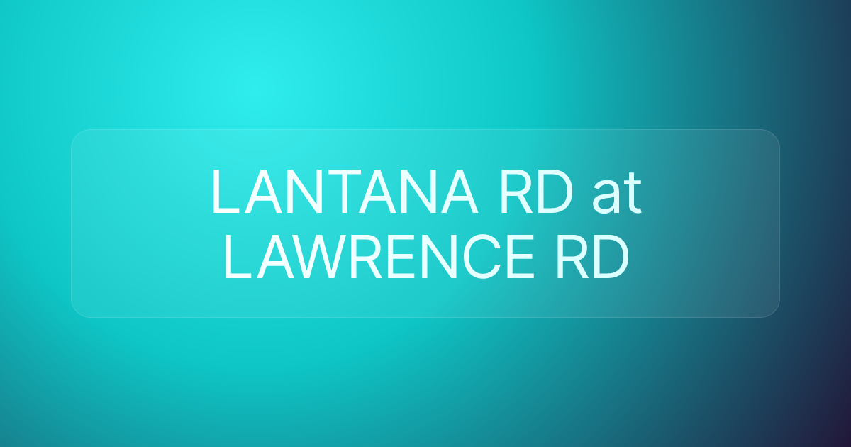LANTANA RD at LAWRENCE RD