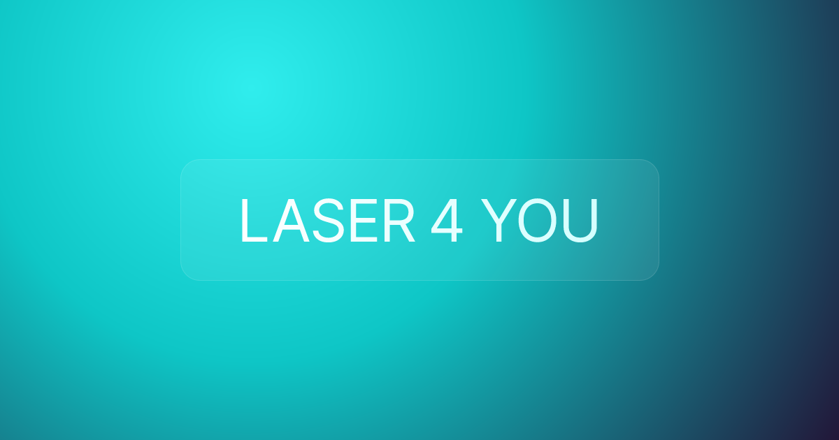 LASER 4 YOU