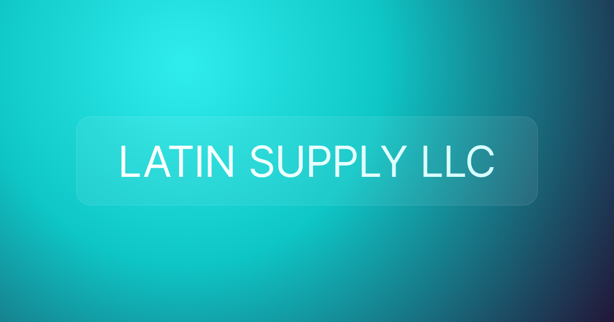 LATIN SUPPLY LLC