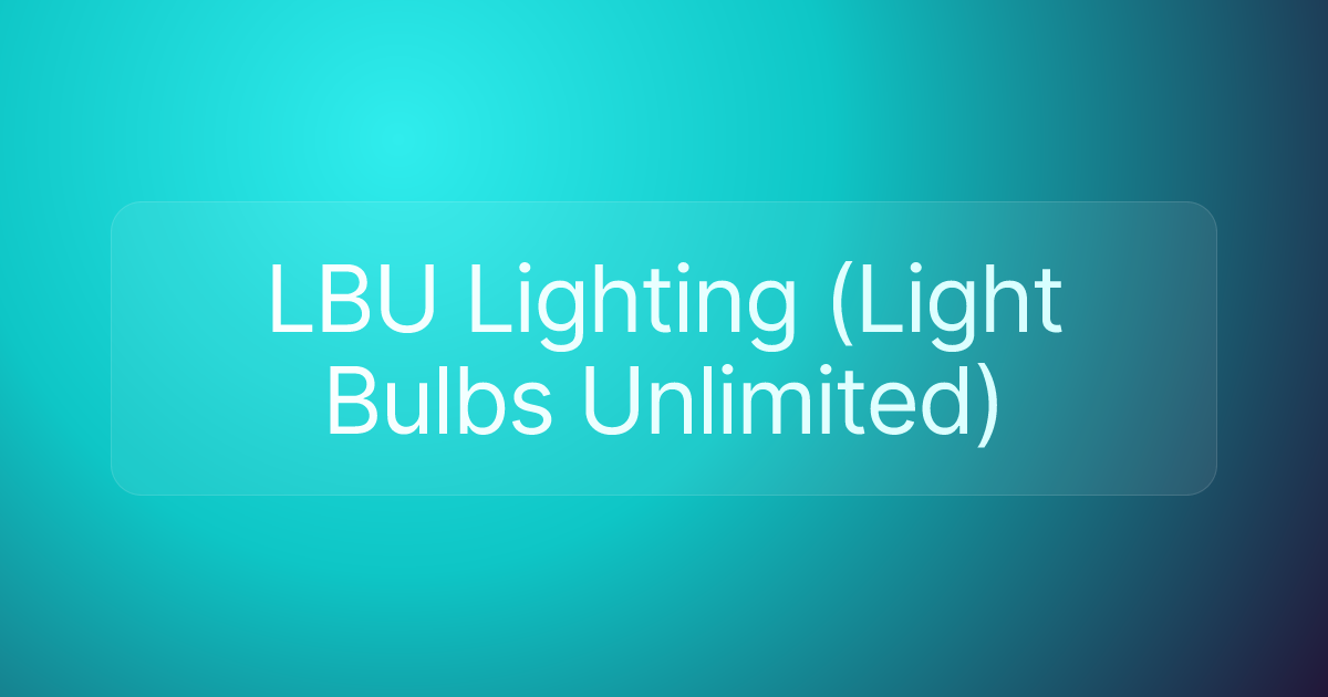 LBU Lighting (Light Bulbs Unlimited)