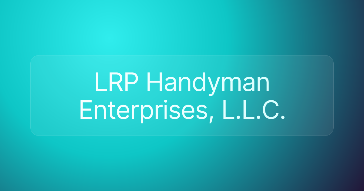 LRP Handyman Enterprises, L.L.C.