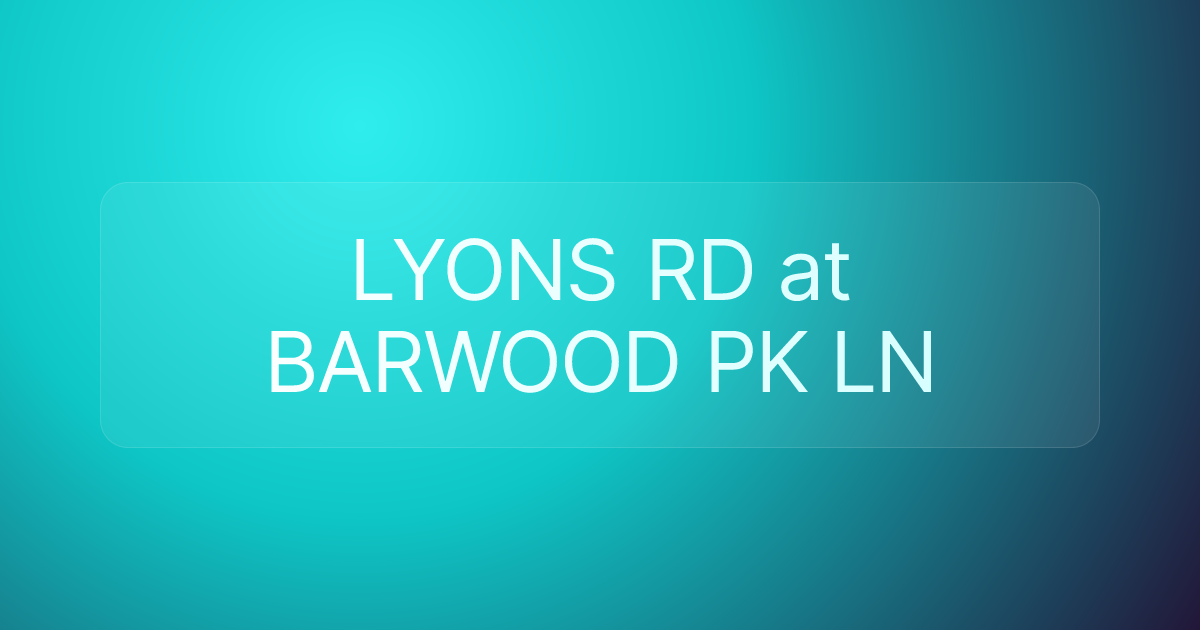 LYONS RD at BARWOOD PK LN