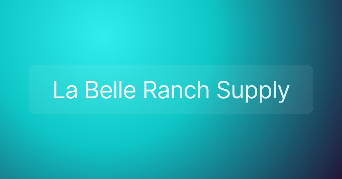 La Belle Ranch Supply