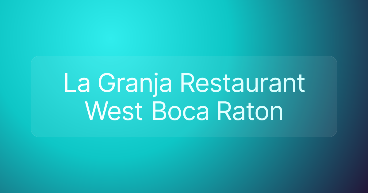 La Granja Restaurant West Boca Raton