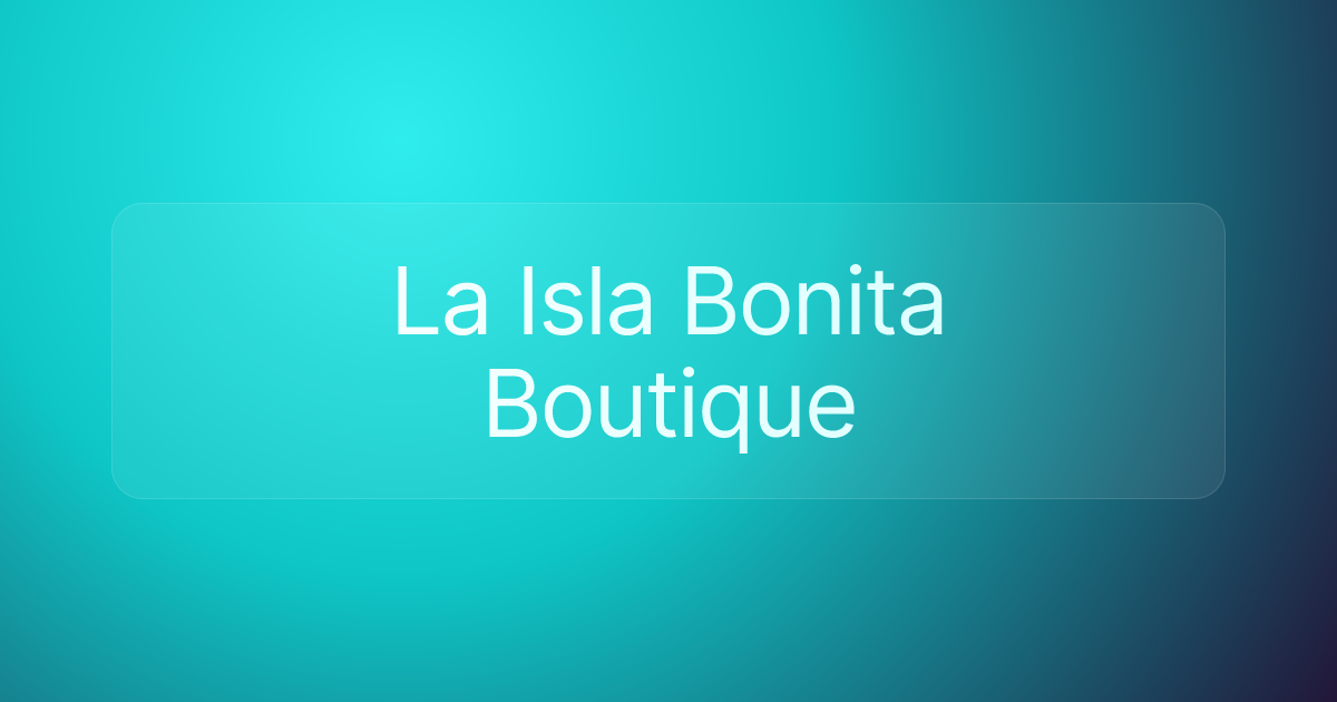 La Isla Bonita Boutique