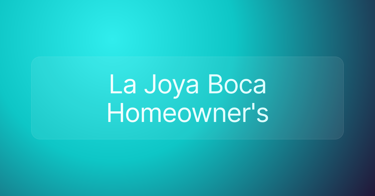 La Joya Boca Homeowner's