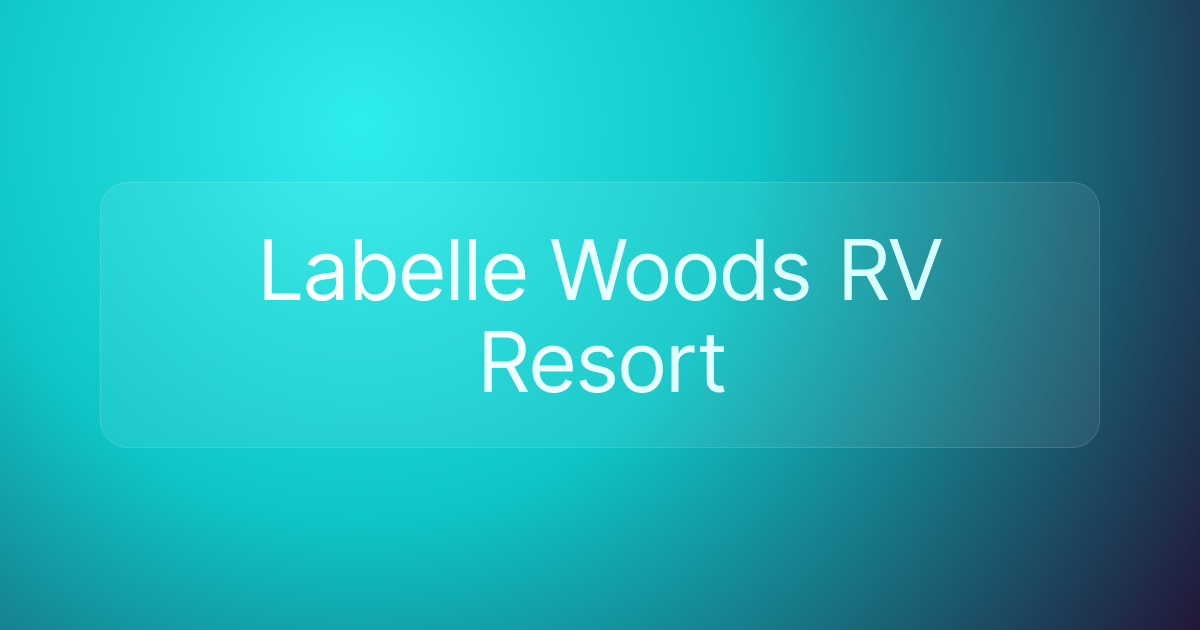 Labelle Woods RV Resort
