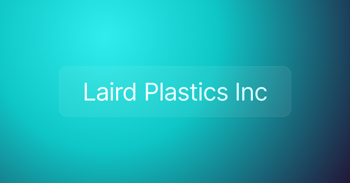 Laird Plastics Inc