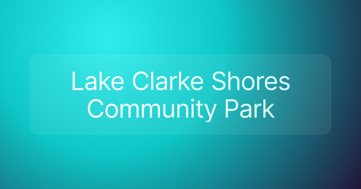Lake Clarke Shores Community Park