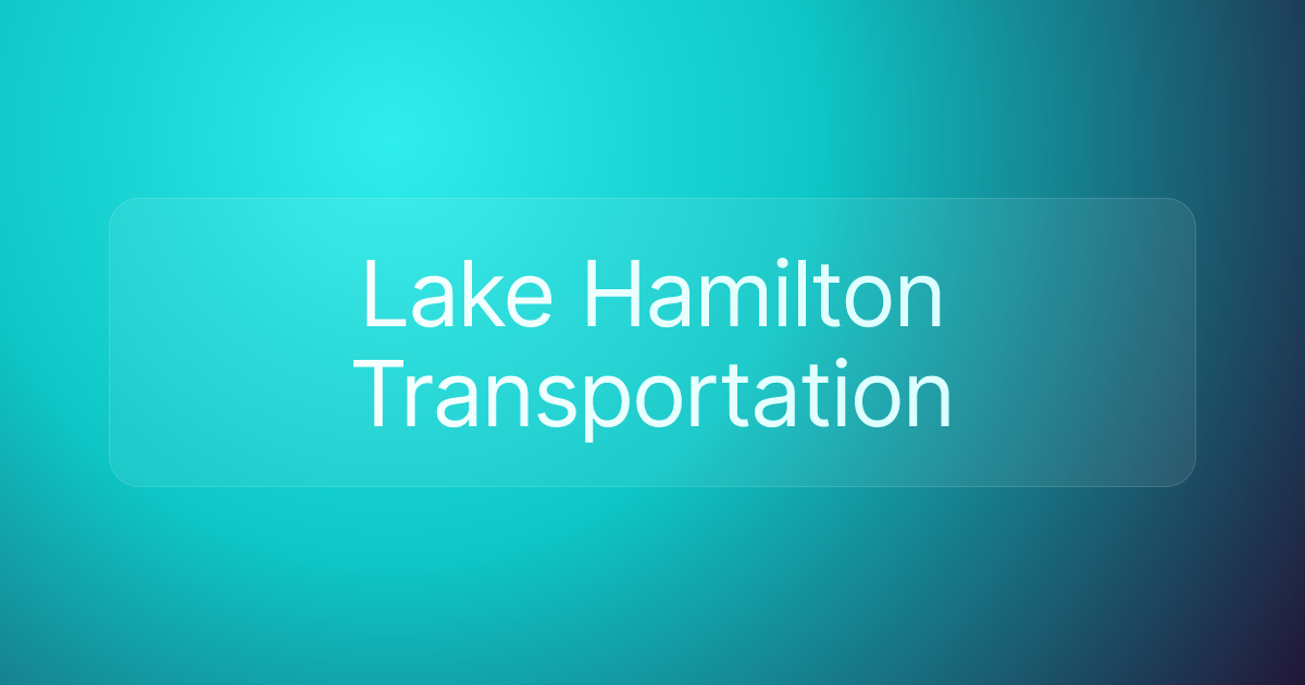 Lake Hamilton Transportation