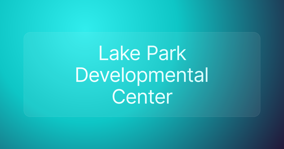Lake Park Developmental Center