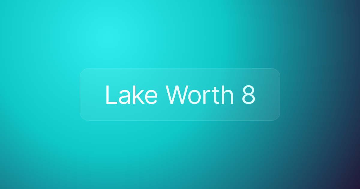 Lake Worth 8