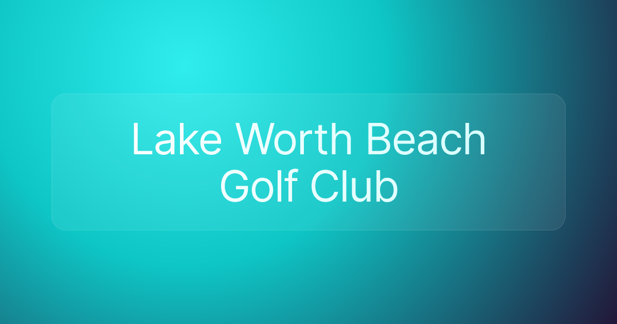 Lake Worth Beach Golf Club