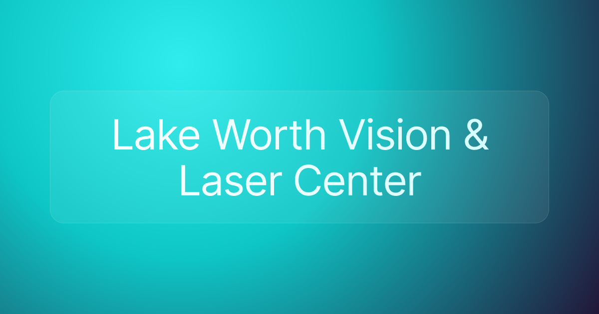 Lake Worth Vision & Laser Center