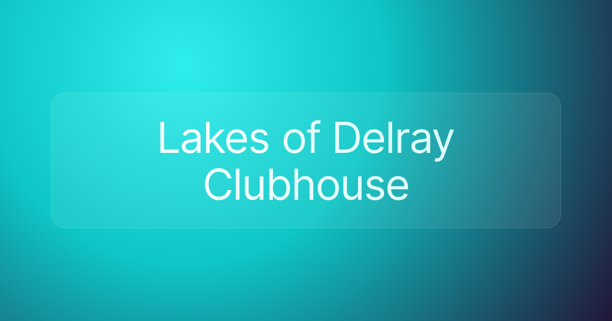 Lakes of Delray Clubhouse