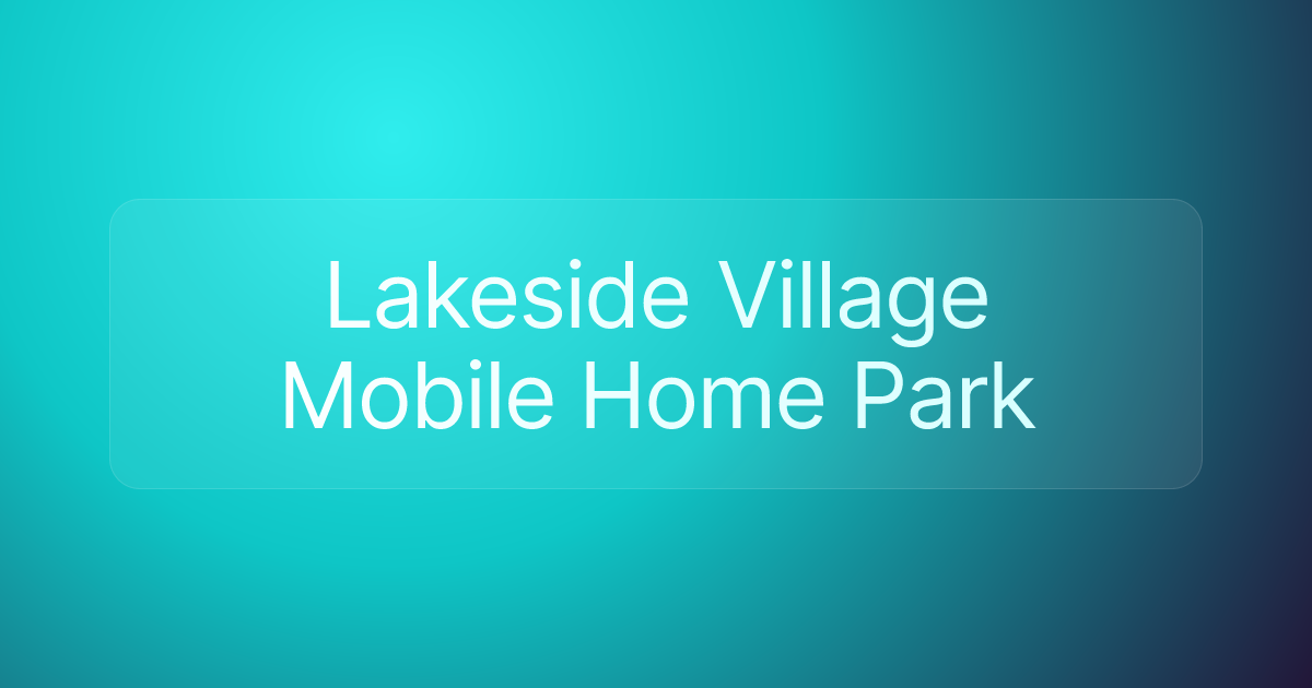 Lakeside Village Mobile Home Park