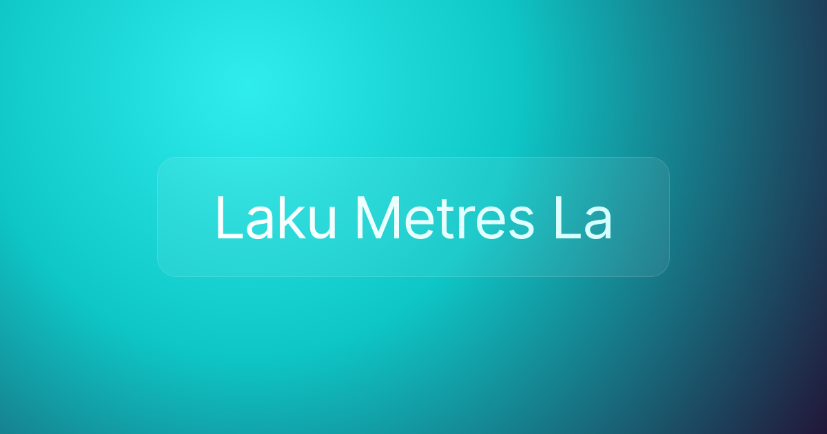 Laku Metres La