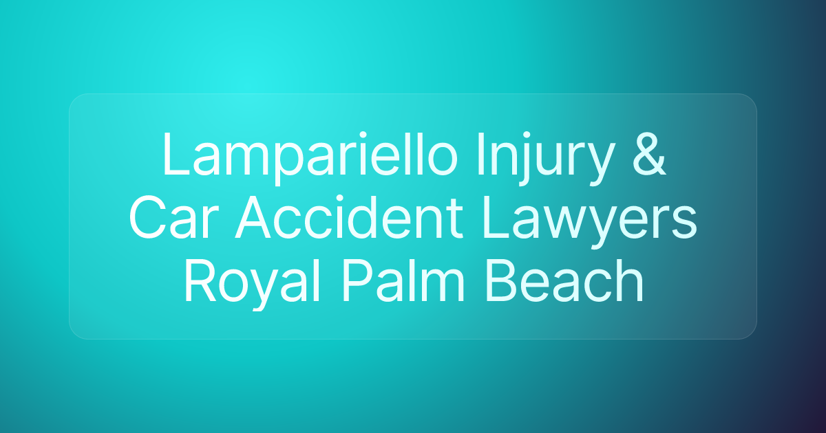 Lampariello Injury & Car Accident Lawyers Royal Palm Beach