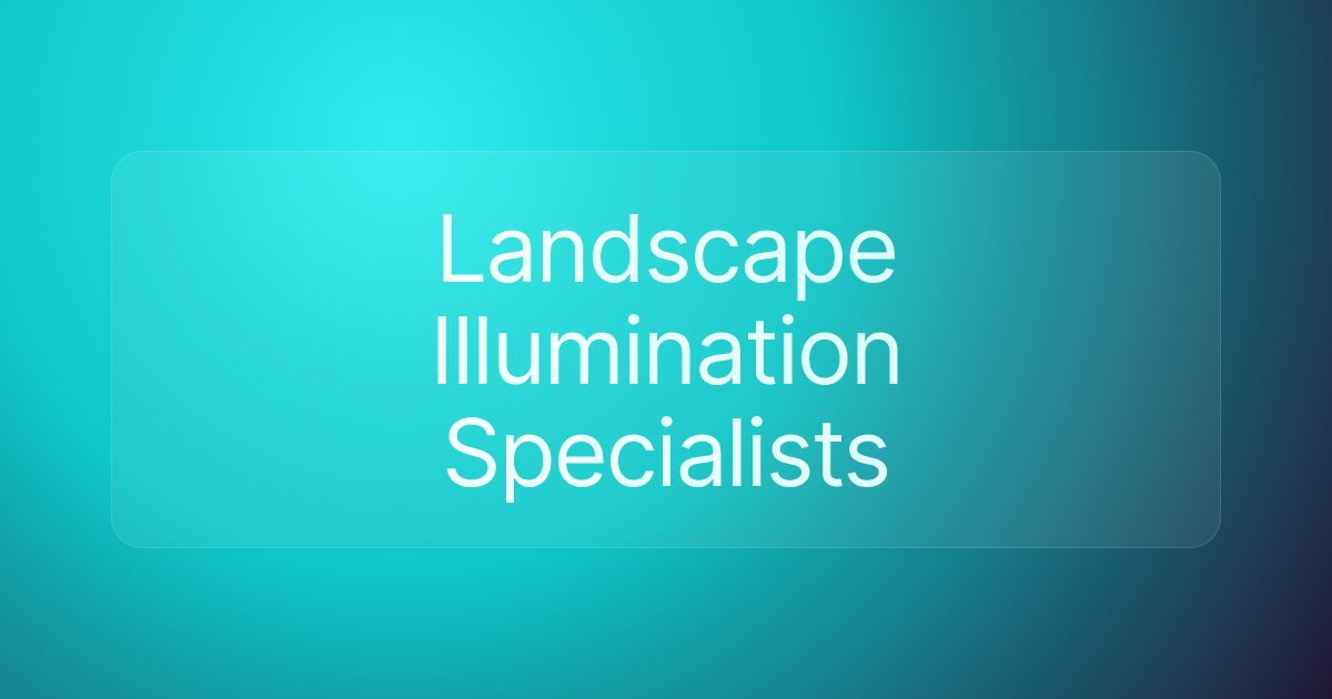 Landscape Illumination Specialists