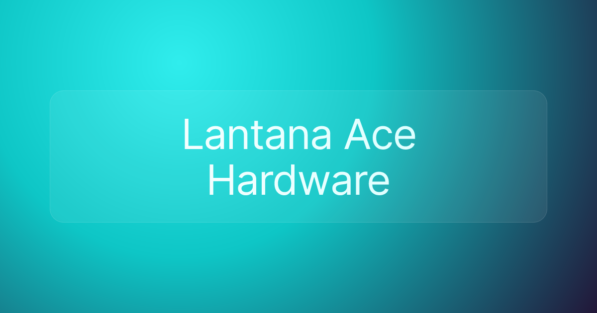 Lantana Ace Hardware