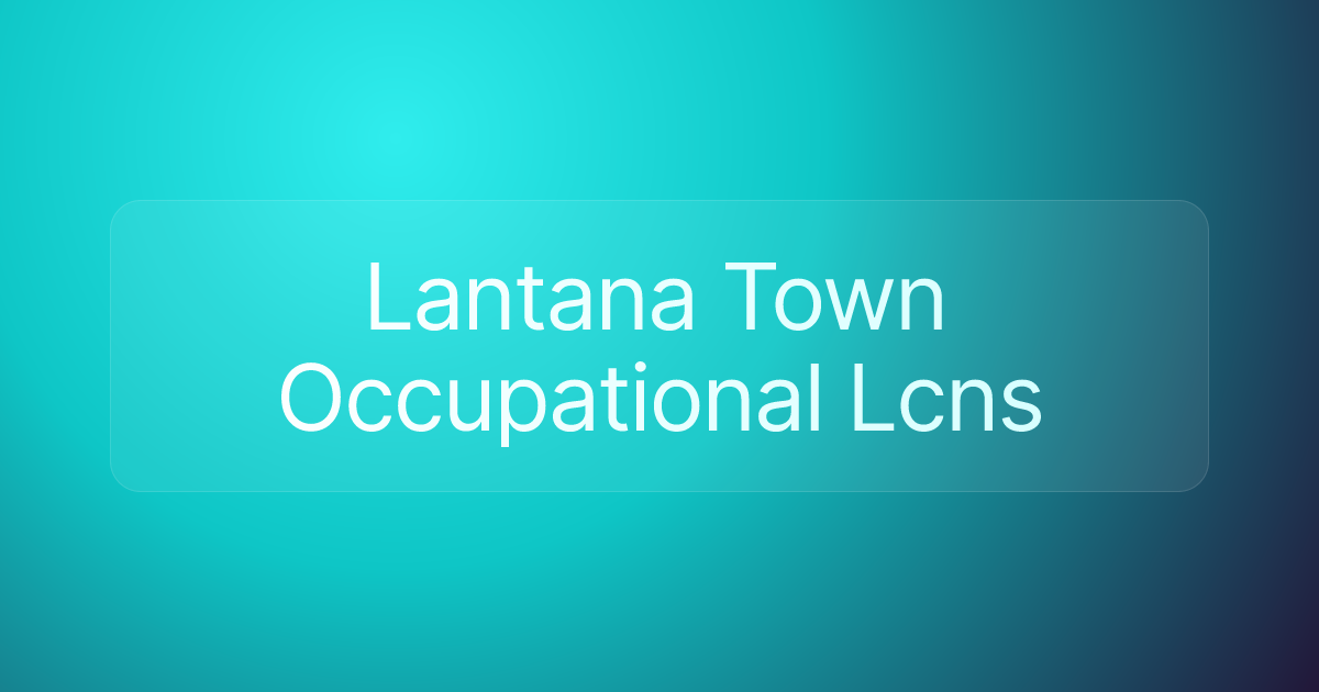 Lantana Town Occupational Lcns