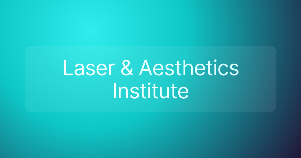 Laser & Aesthetics Institute