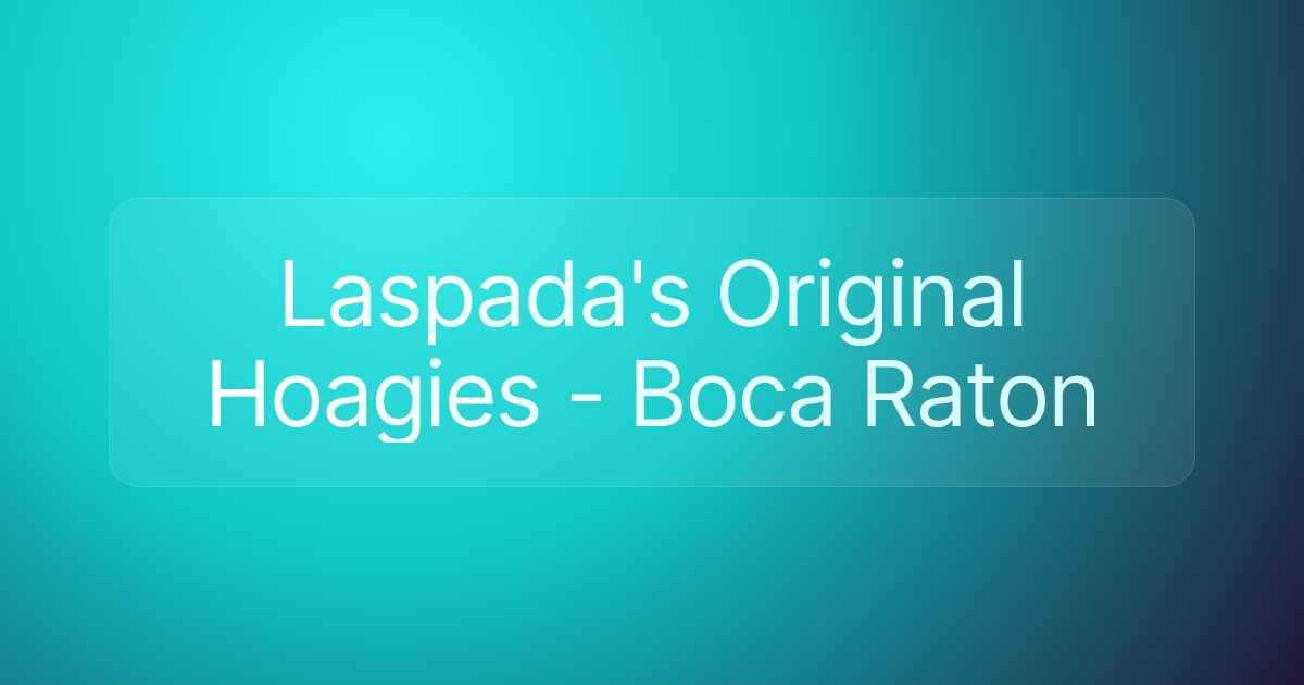 Laspada's Original Hoagies - Boca Raton