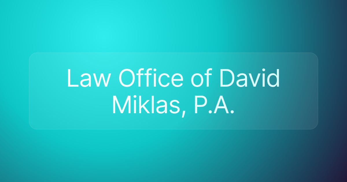 Law Office of David Miklas, P.A.