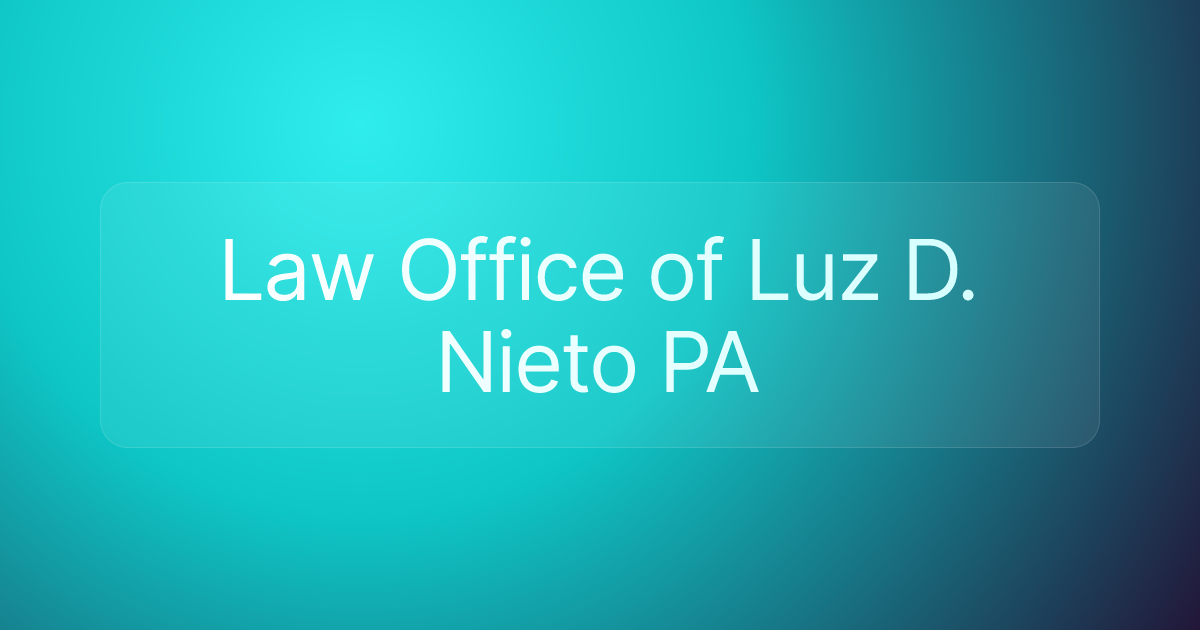Law Office of Luz D. Nieto PA